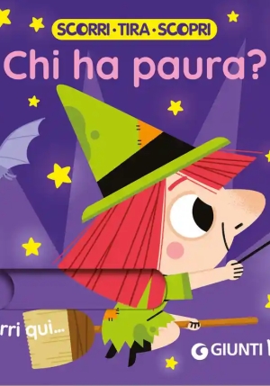 Chi Ha Paura? Scorri, Tira E Scopri. Ediz. A Colori fronte
