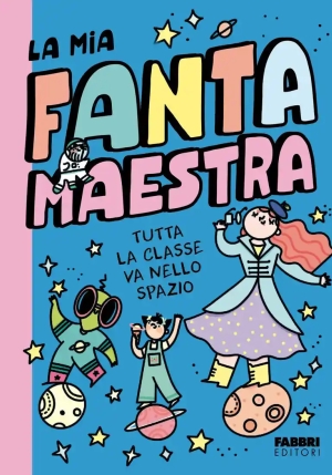 La Mia Fantamaestra. Guai In Vista! fronte