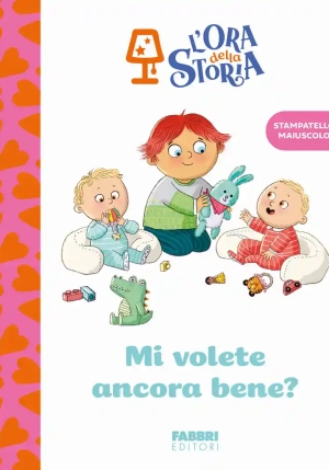 Mi Volete Ancora Bene? L'ora Della Storia fronte
