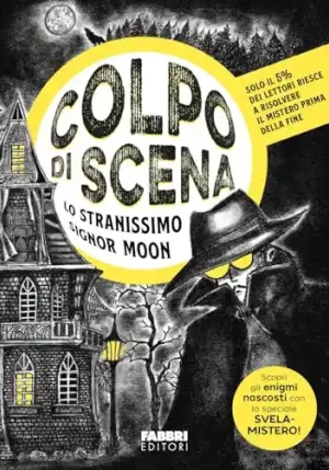 Niente Spoiler! Lo Stranissimo Signor Moon fronte
