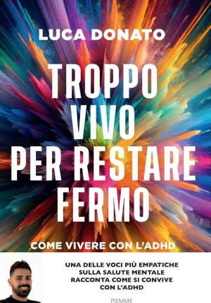 Troppo Vivo Per Restare Fermo fronte