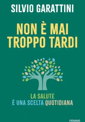 Non E' Mai Troppo Tardi fronte