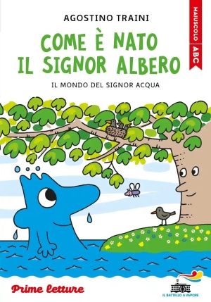 Come E' Nato Il Signor Albero - Stampatello Maiuscolo fronte