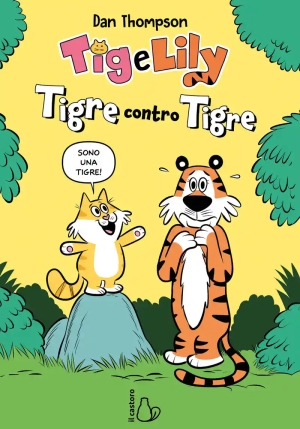 Tigre Contro Tigre Tig E Lily Vol.1 fronte