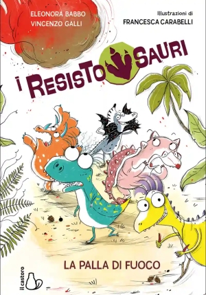 Palla Di Fuoco Resistosauri Vol.1 fronte