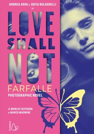Love Shall Not - Farfalle fronte