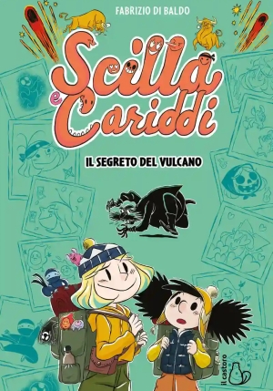 Il Segreto Del Vulcano. Scilla E Cariddi. Vol. 2 fronte