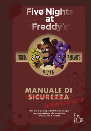 Five Nights At Freddy?s. Manuale Di Sopravvivenza fronte