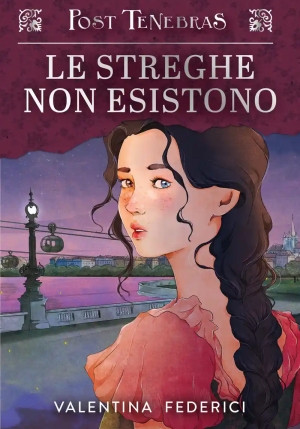 Le Streghe Non Esistono. Post Tenebras. Vol. 2 fronte