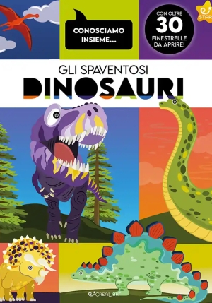 Spaventosi Dinosauri. Ediz. A Colori (gli) fronte