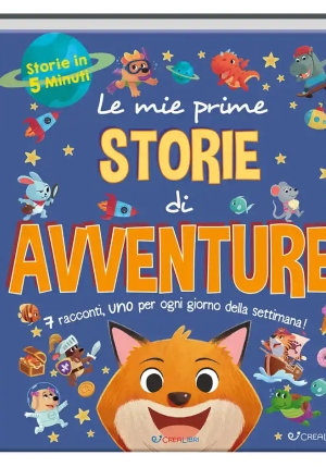 Mie Prime Storie Di Avventure. Storie In 5 Minuti fronte