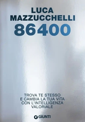 86400. Trova Te Stesso E Cambia La Tua Vita Con L'intelligenza Valoriale fronte