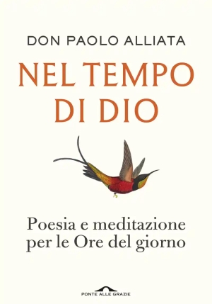 Nel Tempo Di Dio. Poesia E Meditazione Per Le Ore Del Giorno fronte