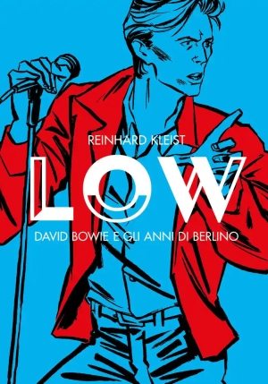 Low - David Bowie E Gli Anni D? fronte