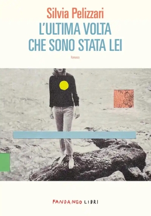 L?ultima Volta Che Sono Stata Lei fronte