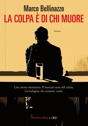 La Colpa E' Di Chi Muore fronte