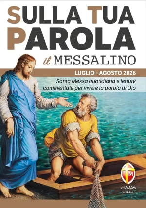 Sulla Tua Parola. Messalino. Santa Messa Quotidiana E Letture Commentate Per Vivere La Parola Di Dio fronte