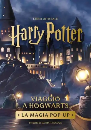 Harry Potter. Viaggio A Hogwarts. La Magia Pop-up fronte