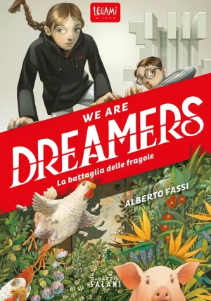 We Are Dreamers. La Battaglia Delle Fragole fronte