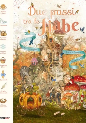 Due Passi Tra Le Fiabe. Ediz. Illustrata fronte