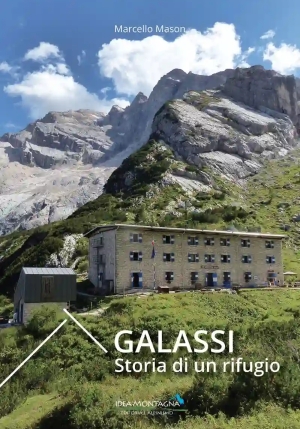 Galassi, Storia Di Un Rifugio fronte