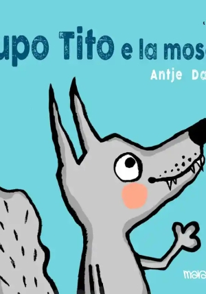 Lupo Tito E La Mosca fronte
