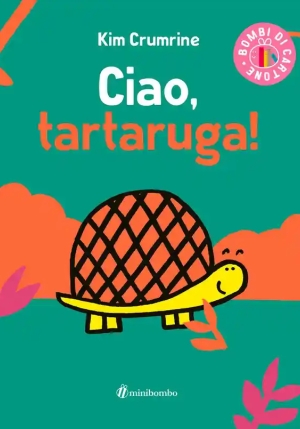 Ciao, Tartaruga! fronte