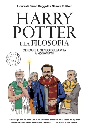 Harry Potter E La Filosofia. Cercare Il Senso Della Vita A Hogwarts fronte