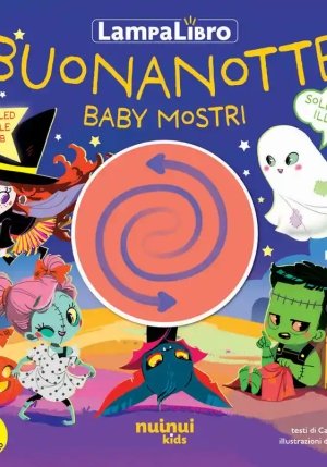 Buonanotte Baby Mostri. Lampalibro. Ediz. Illustrata fronte