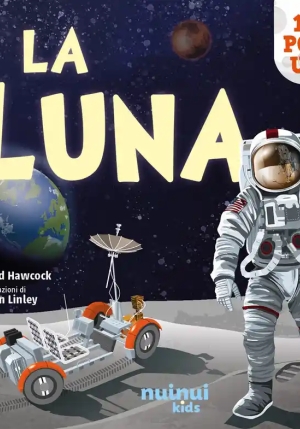 Luna. Sorprendenti Pop Up, La. Ediz. A Colori fronte