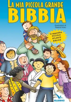 Mia Piccola Grande Bibbia. Nuova Ediz. (la) fronte