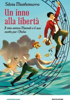 Inno Alla Libert?. Il Mio Amico Mameli E Il Suo Canto Per L'italia (un) fronte