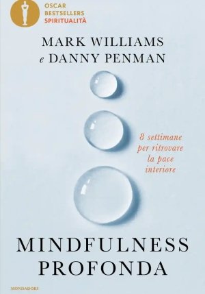 Mindfulness Profonda. 8 Settimane Per Ritrovare La Pace Interiore fronte