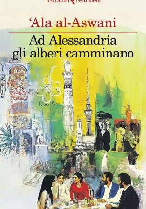 Ad Alessandria Gli Alberi Camminano fronte