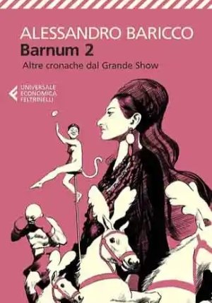 Barnum 2. Altre Cronache Del Grande Show fronte