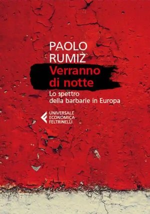 Verranno Di Notte. Lo Spettro Della Barbarie In Europa fronte