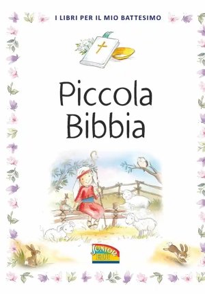 Piccola Bibbia. I Libri Per Il Mio Battesimo fronte