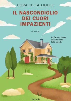 Nascondiglio Dei Cuori Impazienti (il) fronte