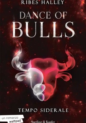 Tempo Siderale. Dance Of Bulls. Vol. 1 fronte