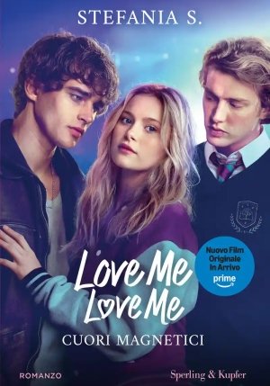 Cuori Magnetici. Love Me Love Me. Ediz. Tie-in. Vol. 1 fronte