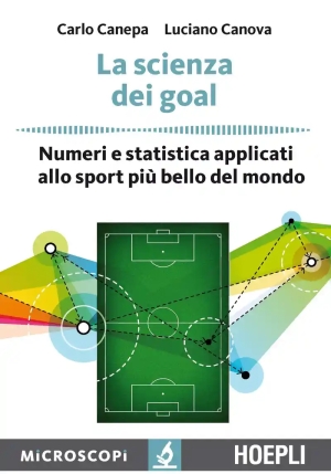 Scienza Dei Goal. Numeri E Statistica Applicati Allo Sport Pi? Bello Del Mondo (la) fronte