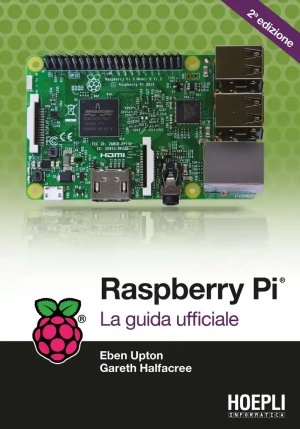 Raspberry Pi. La Guida Completa fronte