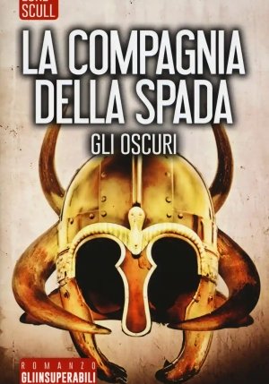 Oscuri. La Compagnia Della Spada (gli) fronte