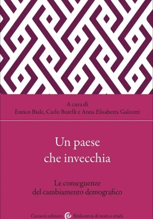 Paese Che Invecchia. Le Conseguenze Del Cambiamento Demografico (un) fronte