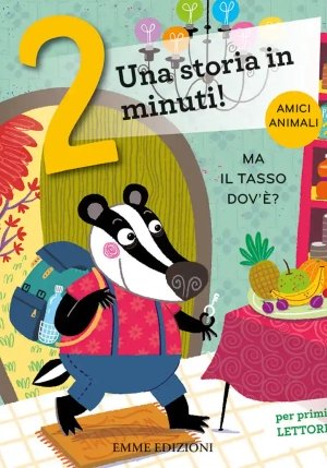 Ma Il Tasso Dov'?? Stampatello Maiuscolo. Ediz. A Colori fronte