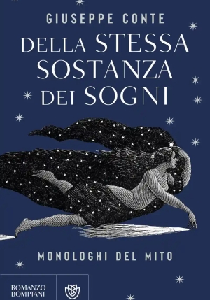 Della Stessa Sostanza Dei Sogni. Monologhi Del Mito fronte