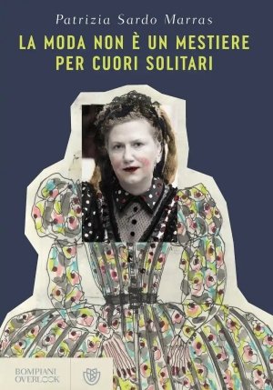 Moda Non ? Un Mestiere Per Cuori Soli (la) fronte