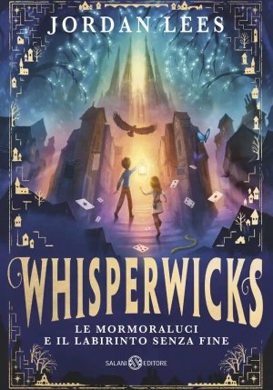 Whisperwicks. Il Labirinto Senza Fine fronte
