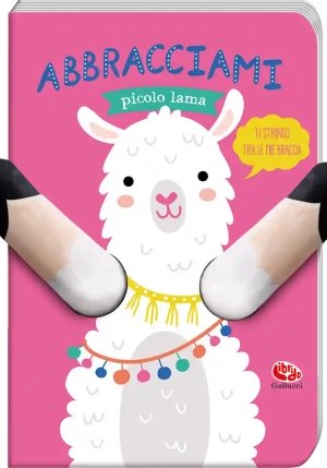 Abbracciami Piccolo Lama. Ediz. A Colori fronte