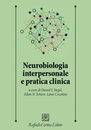 Neurobiologia Interpersonale E Pratica Clinica fronte